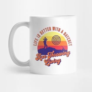 Axe Throwing Living, Axe Thrower, Hatchet Swag, Axe Life, Retro Design, Life is Good Mug